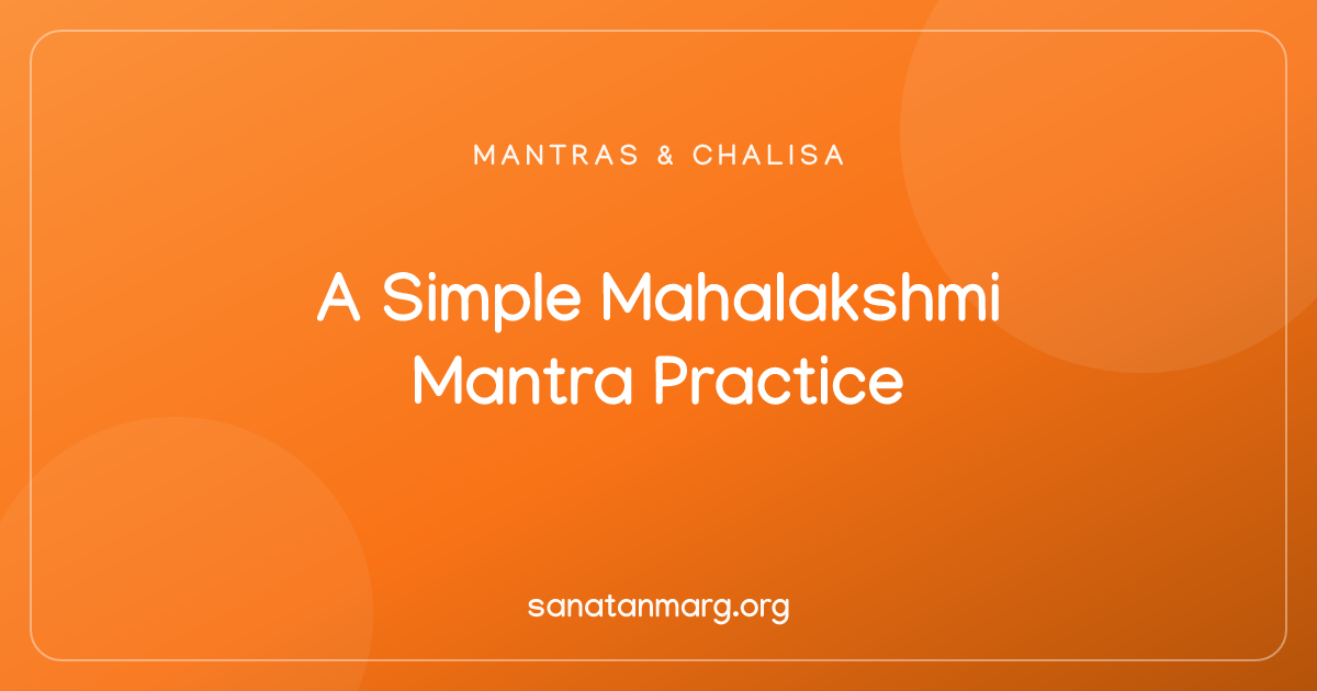 Om Shreem Mahalakshmi Mantra: Meaning & Practice
