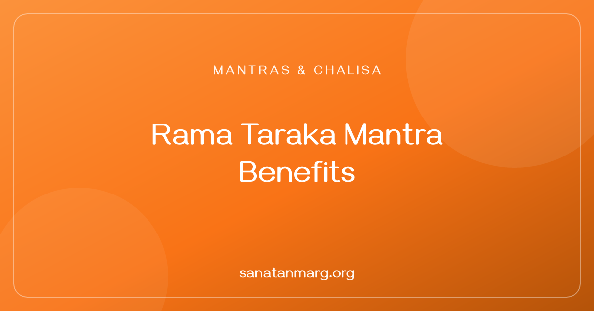 Rama Taraka Mantra: Meaning, Benefits & Practice