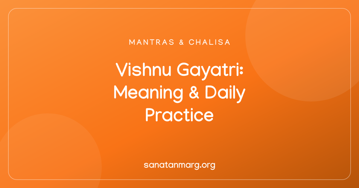 Tanno Vishnu Prachodayat: Meaning And Practice