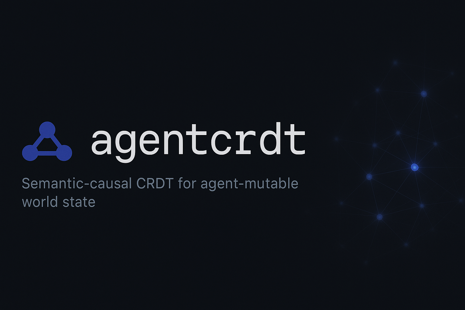 agentcrdt — semantic CRDT for multi-agent world state
