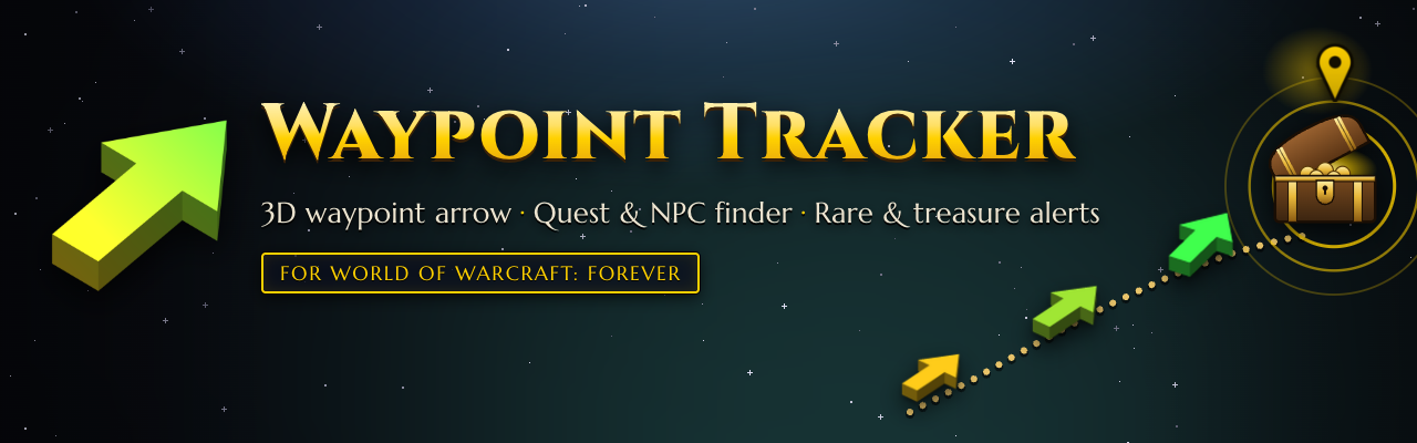 Waypoint Tracker: 3D waypoint arrow, quest and NPC finder for World of Warcraft: Forever