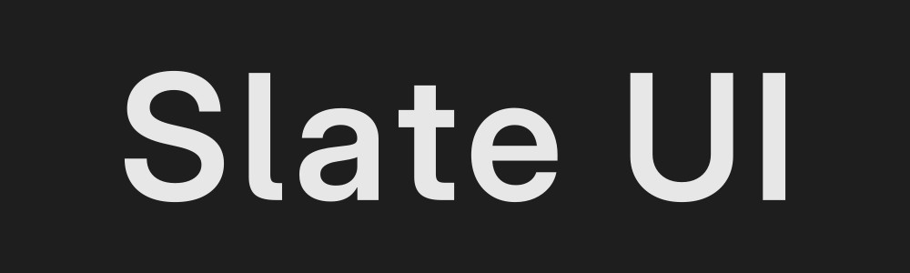 Slate UI banner
