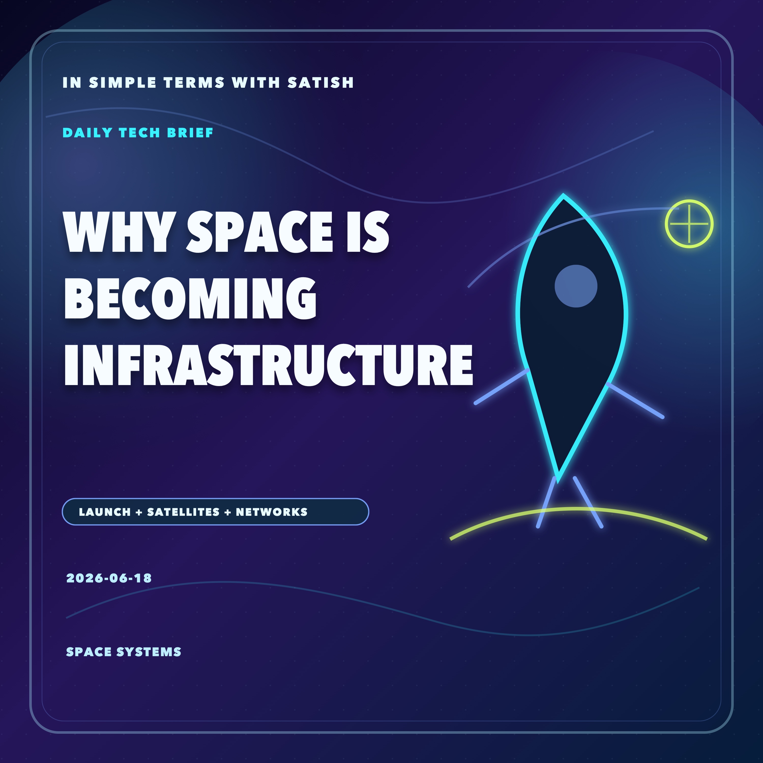 Why Space Is Becoming Infrastructure artwork