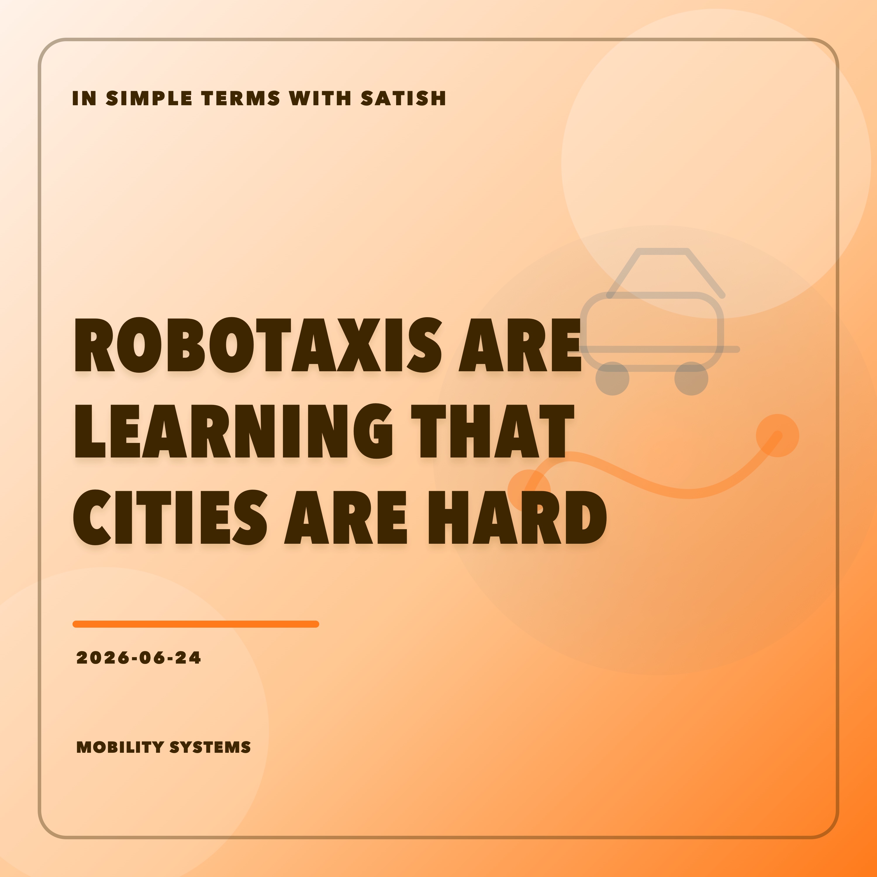 Robotaxis Are Learning That Cities Are Hard artwork