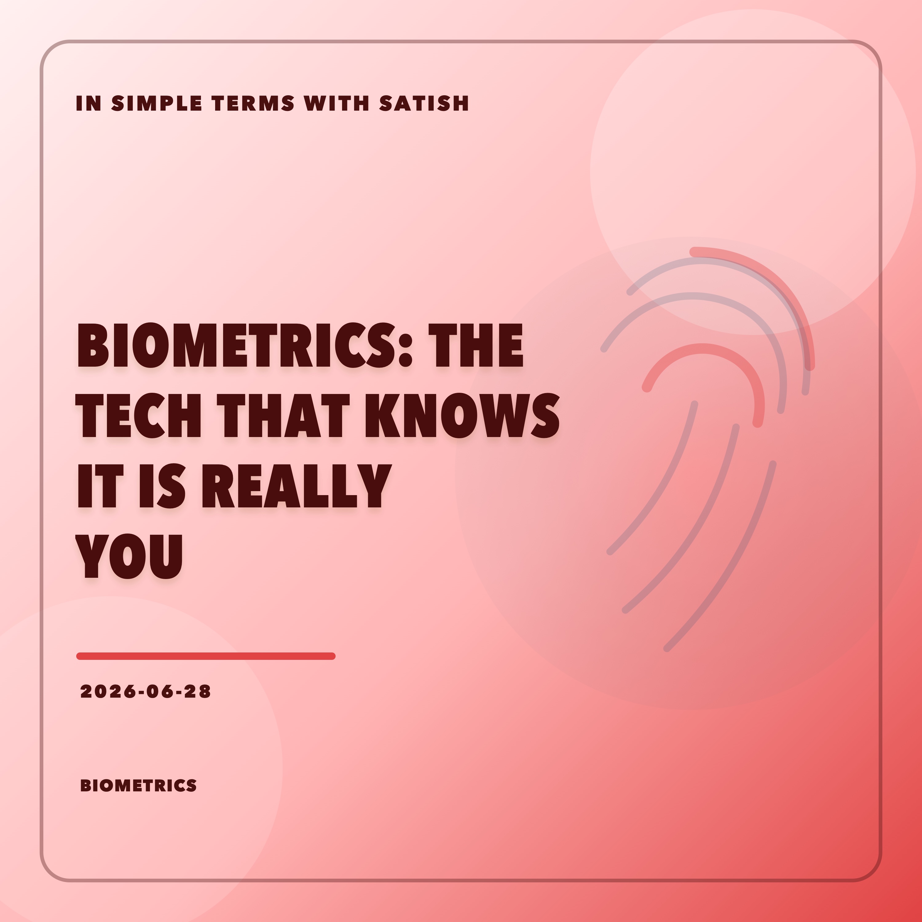 Biometrics: The Tech That Knows It Is Really You artwork