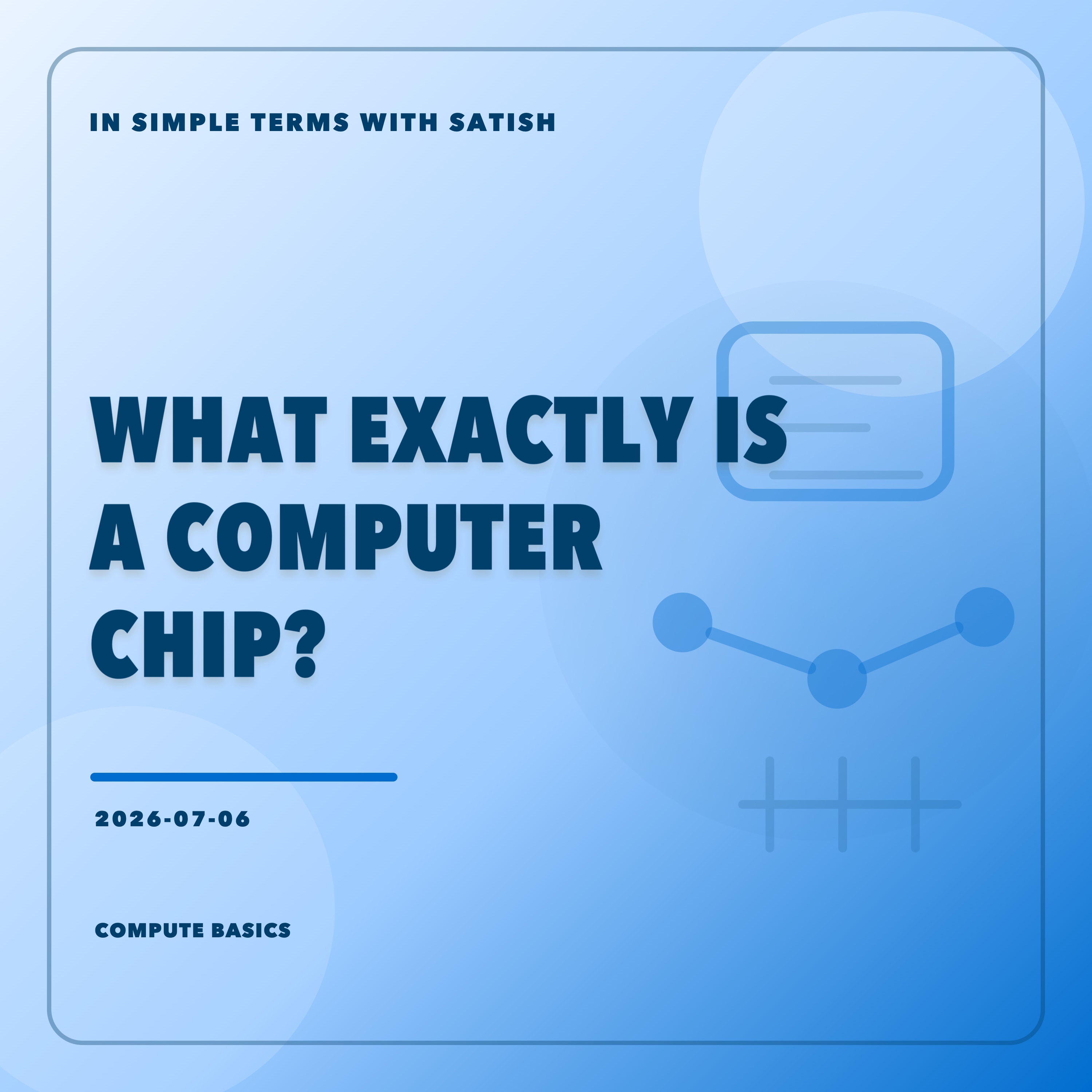 What Exactly Is a Computer Chip? artwork