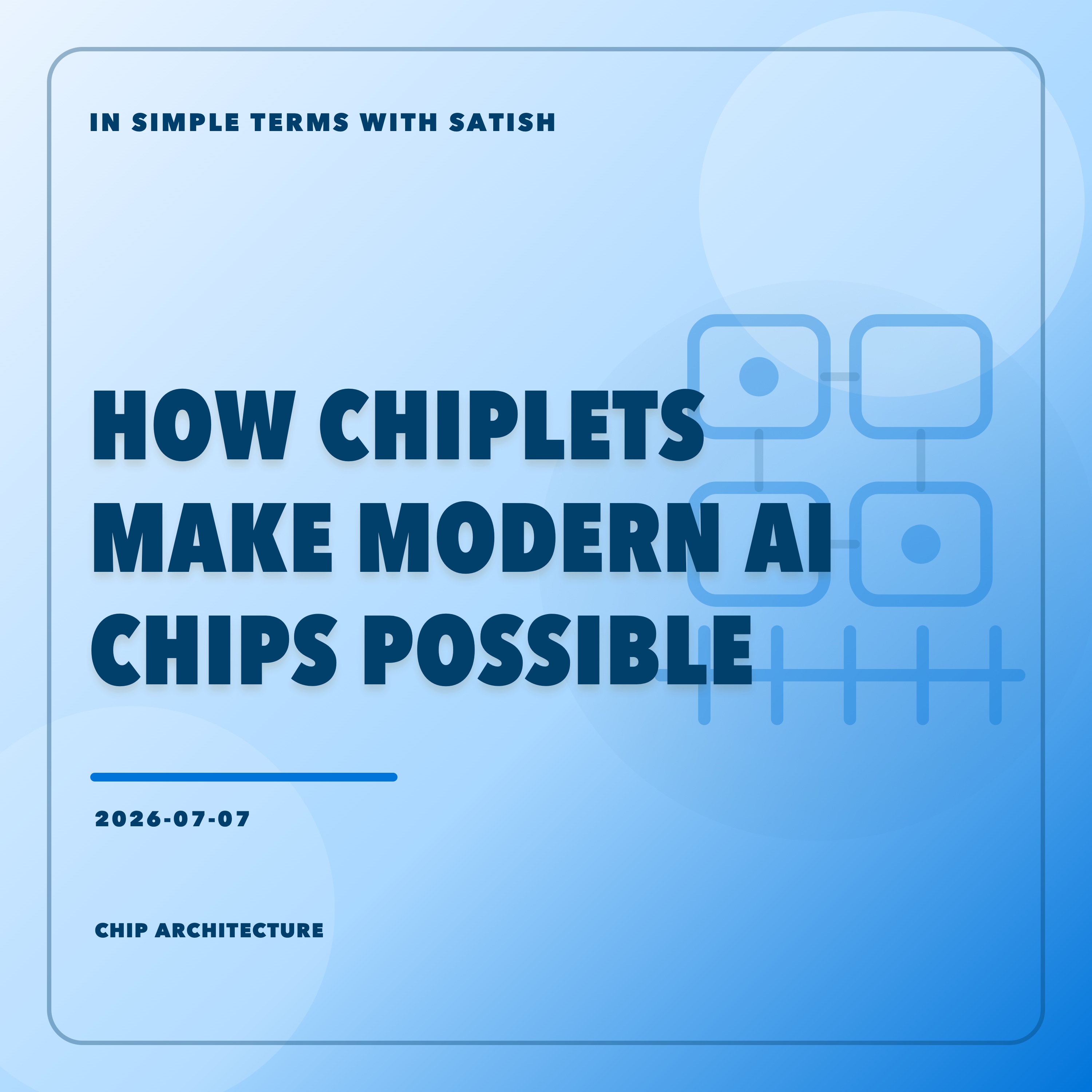 How Chiplets Make Modern AI Chips Possible artwork