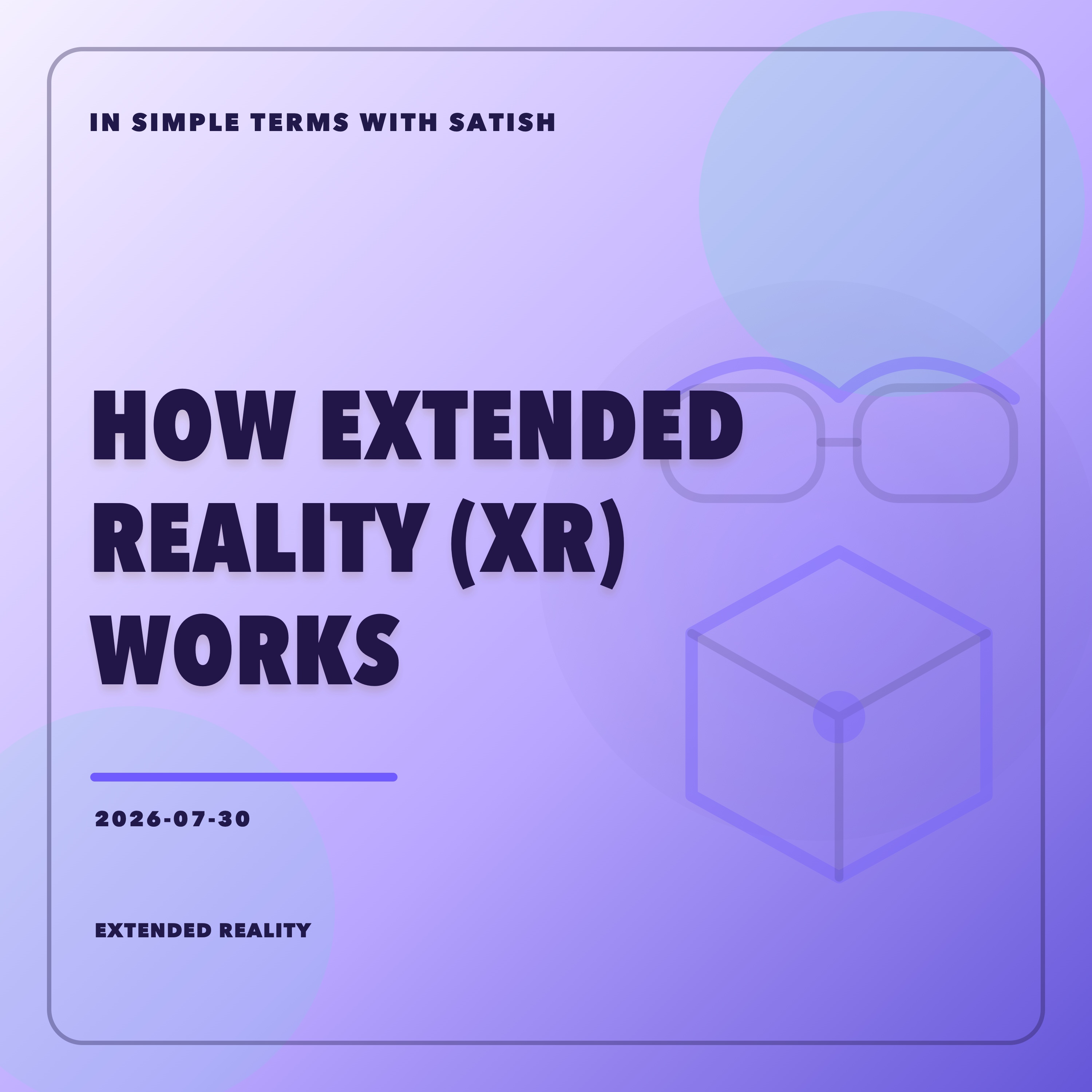 How Extended Reality (XR) Works artwork