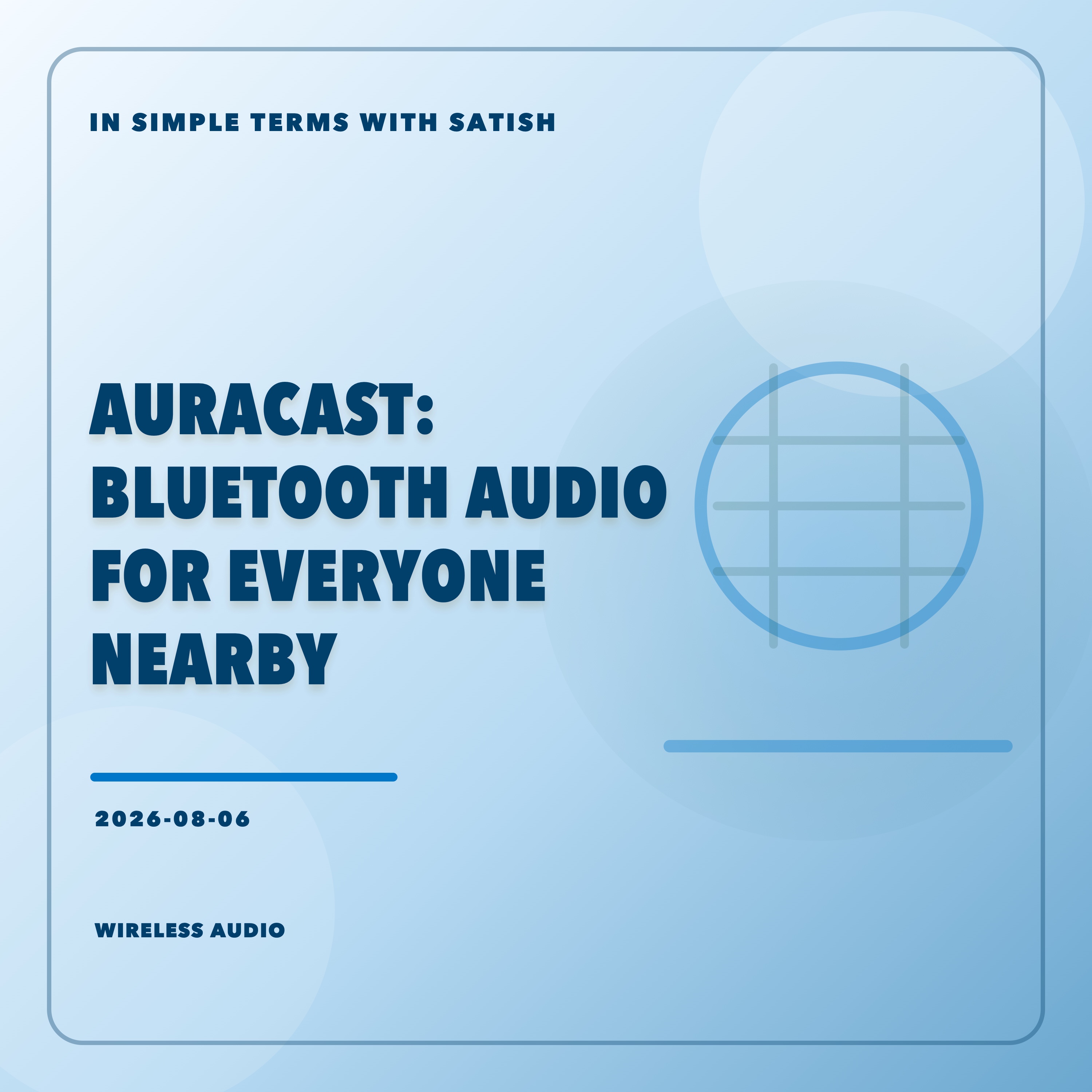 Auracast: Bluetooth Audio for Everyone Nearby artwork