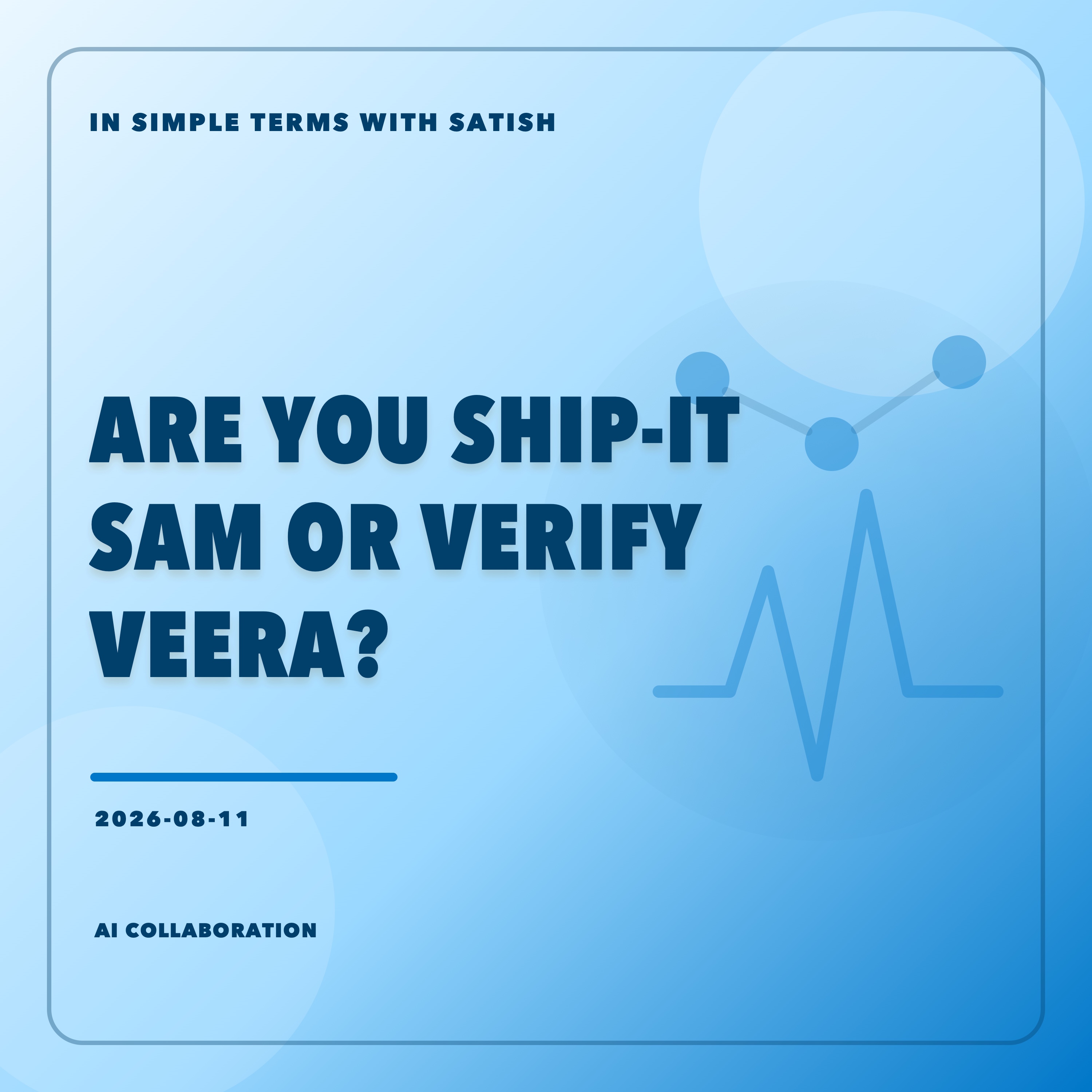 AI Coding: Speed vs Proof — Ship-It Sam vs Verify Veera artwork