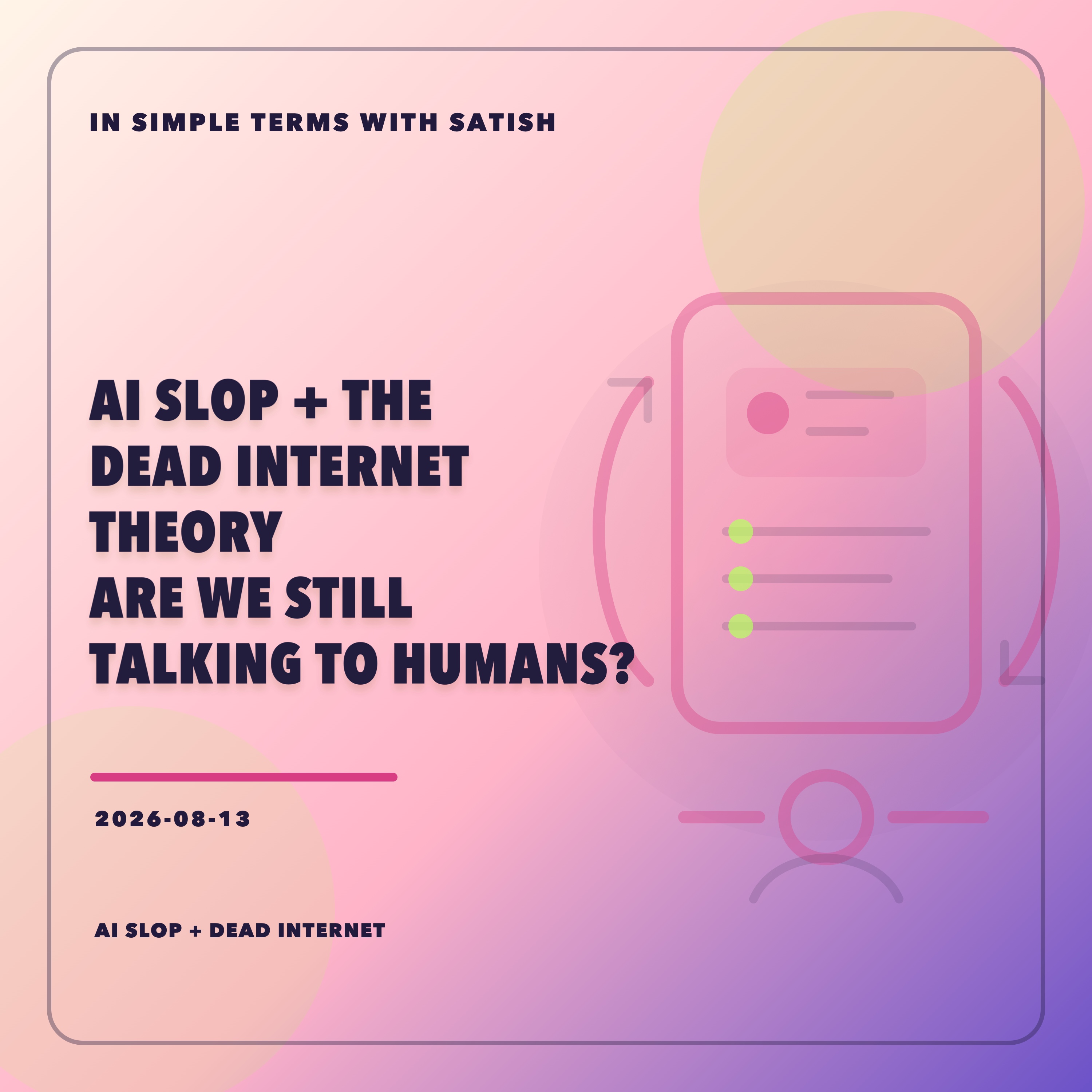 AI Slop and the Dead Internet Theory: Are We Still Talking to Humans? artwork