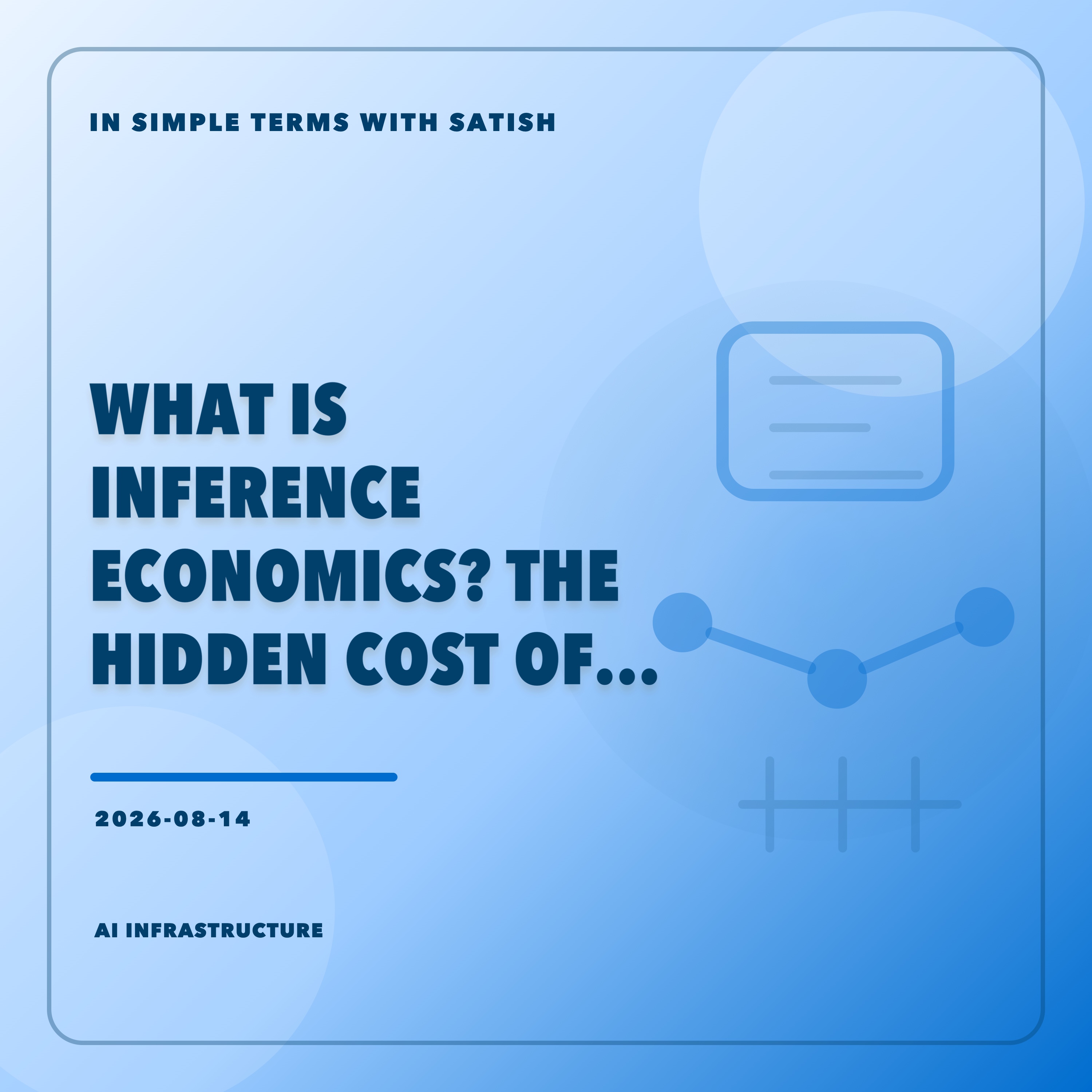 What Is Inference Economics? The Hidden Cost of Adopting AI artwork