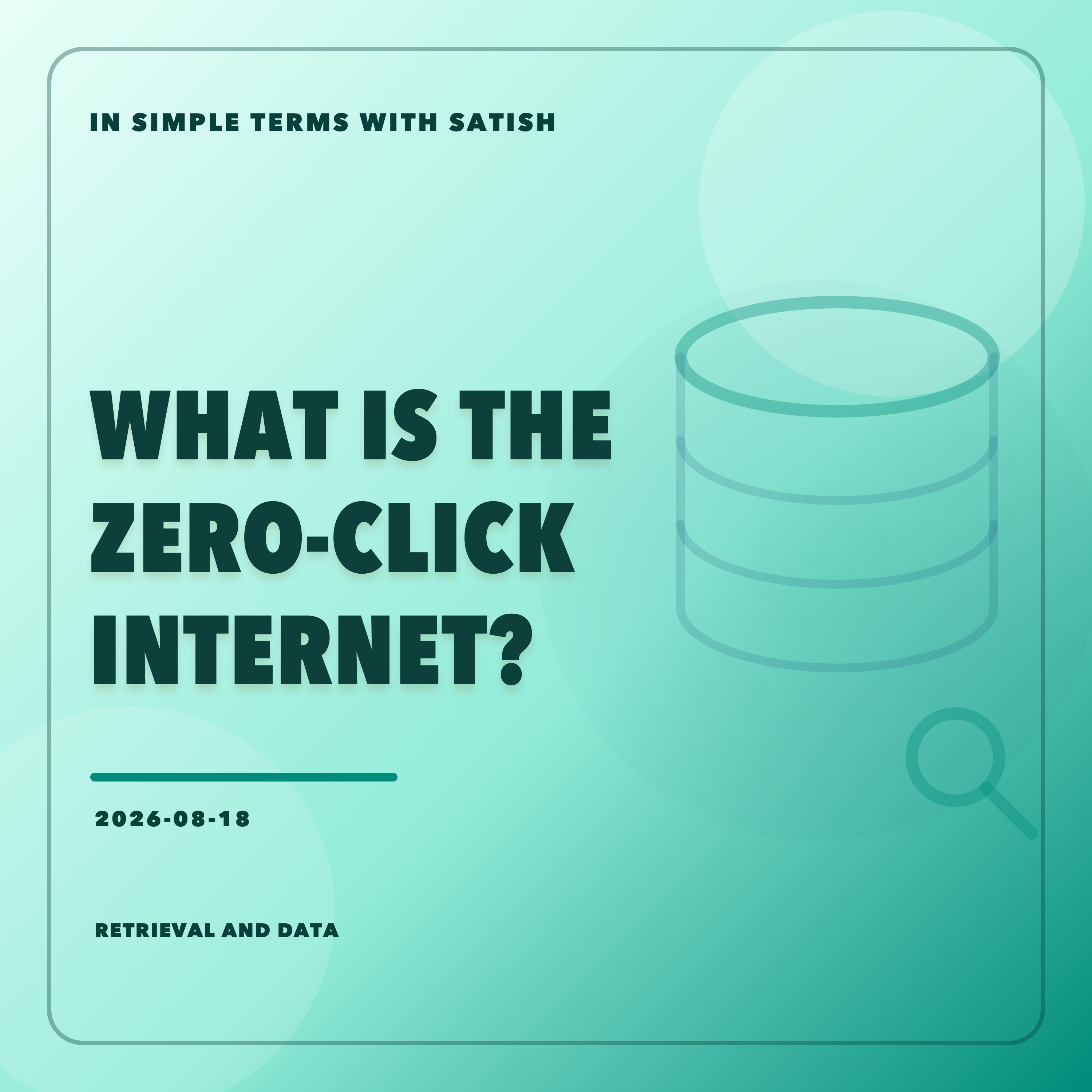 What Is the Zero-Click Internet? artwork
