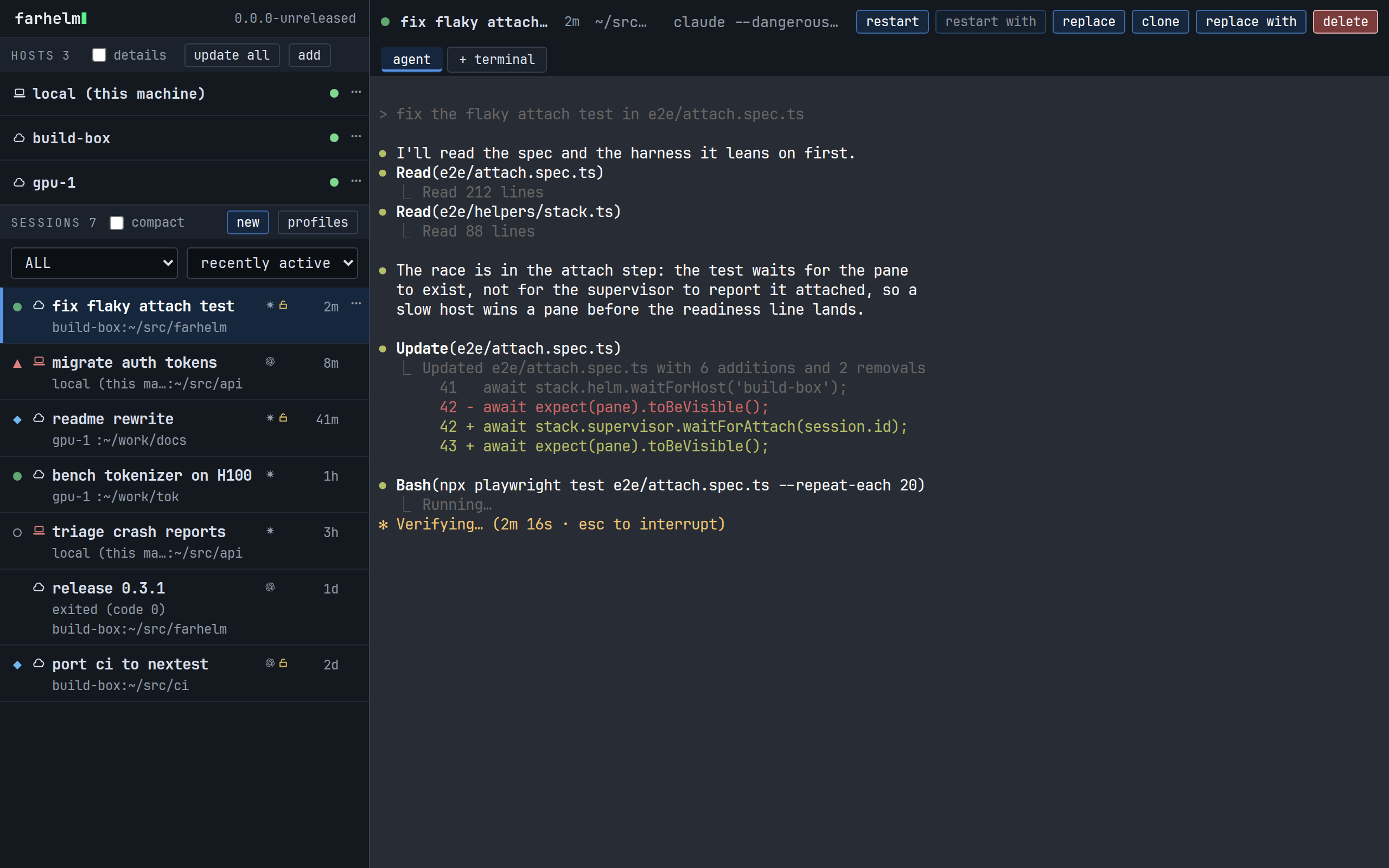 Farhelm supervising seven agent sessions across three hosts, with one session’s Claude Code terminal
open