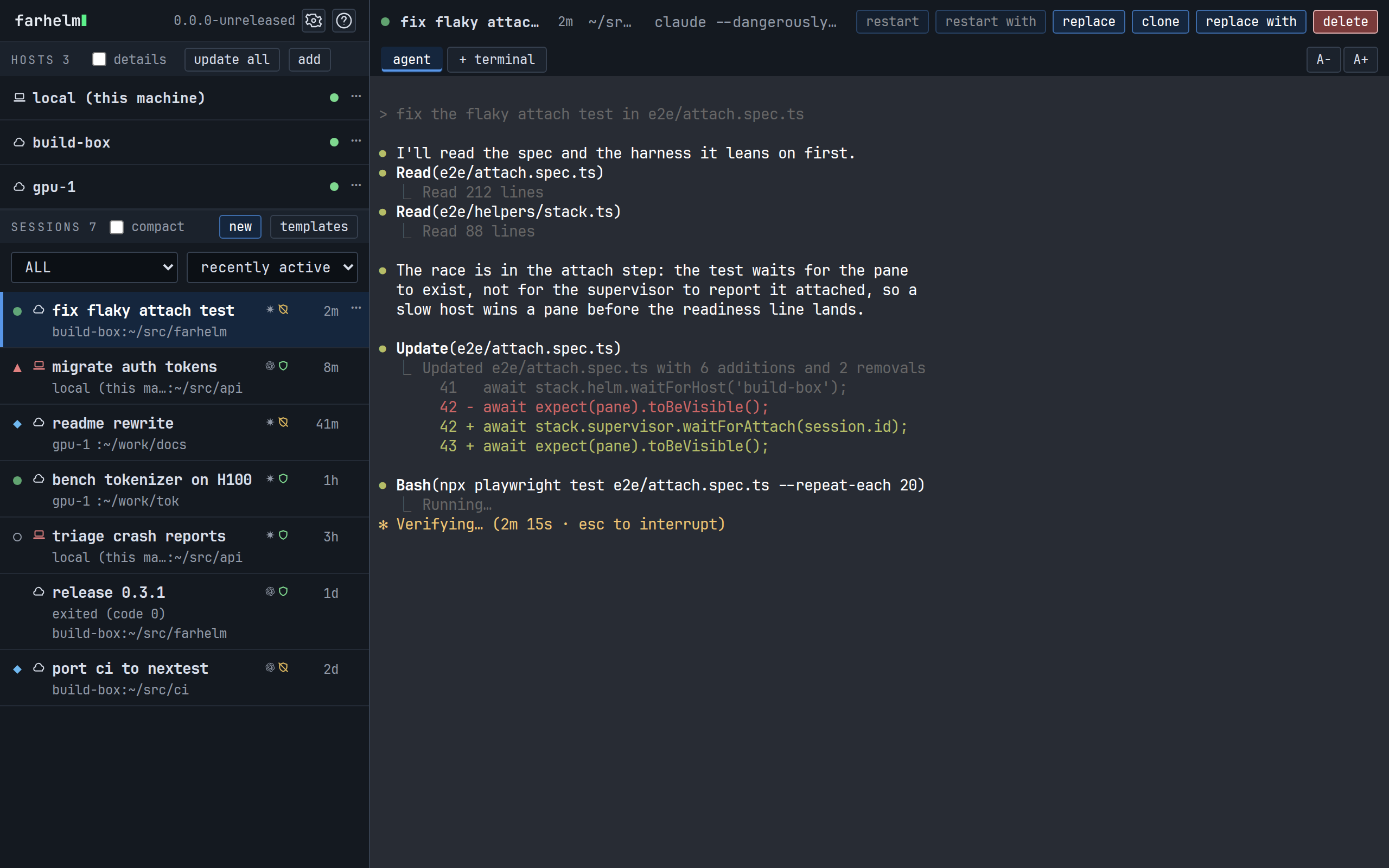 Farhelm supervising seven agent sessions across three hosts, with one session’s Claude Code terminal
open