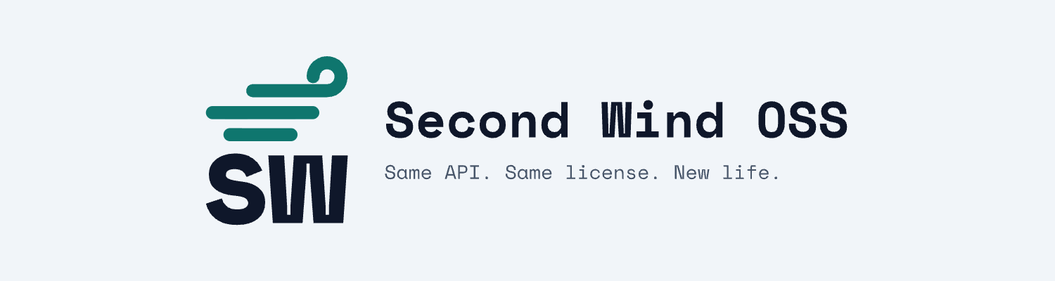 Second Wind OSS. Same API. Same license. New life.