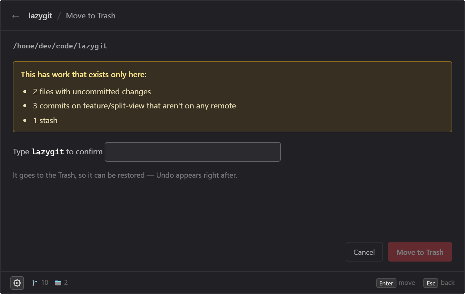 Move to Trash, listing the uncommitted changes, unpushed commits and stash that exist only in this folder