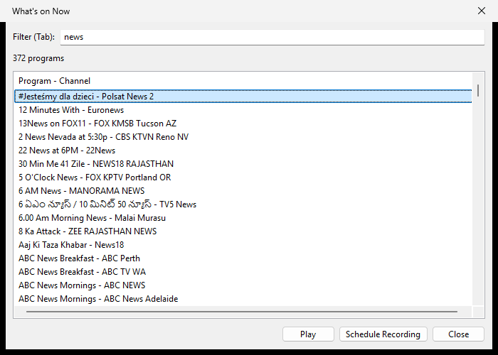 The What's on Now dialog. A filter box contains the word "news", the label below reads "372 programs", and a list shows programme titles paired with their channel names. Buttons at the bottom read Play, Schedule Recording and Close.