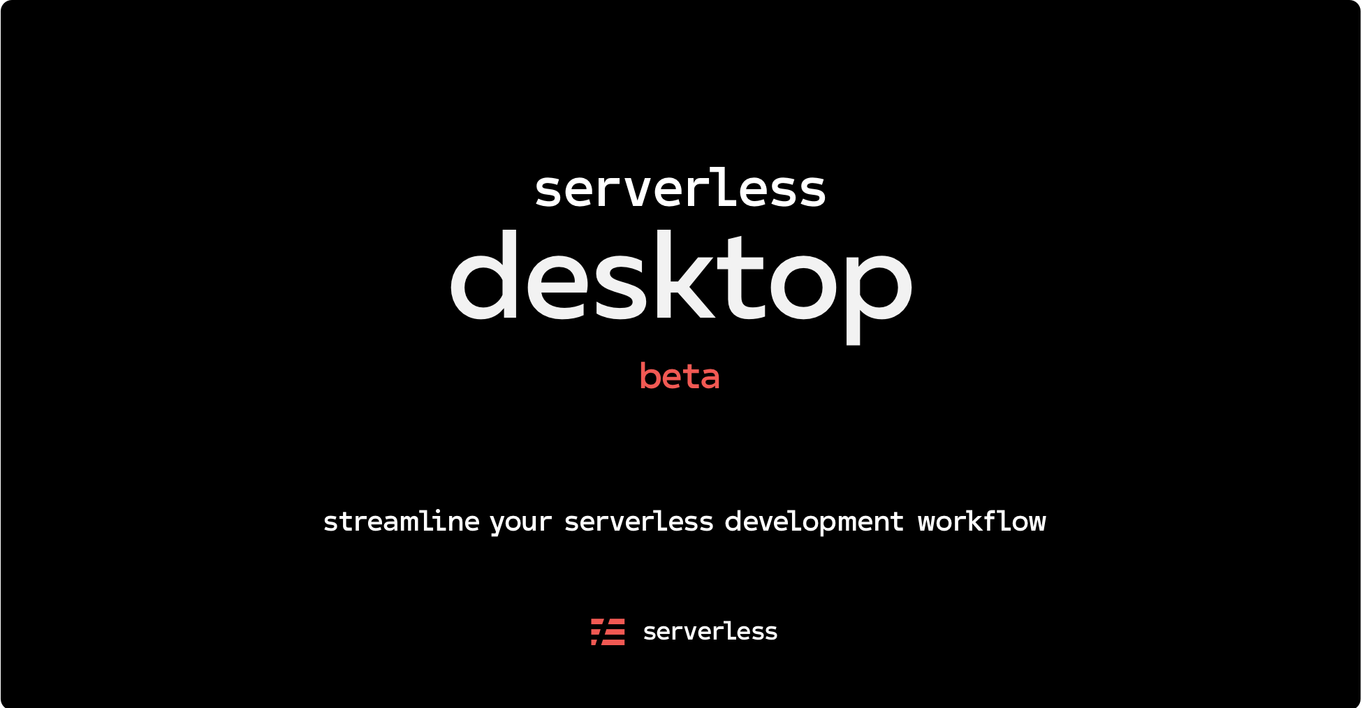 Serverless Desktop AWS Lambda