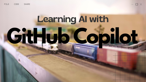 Learning AI with GitHub Copilot