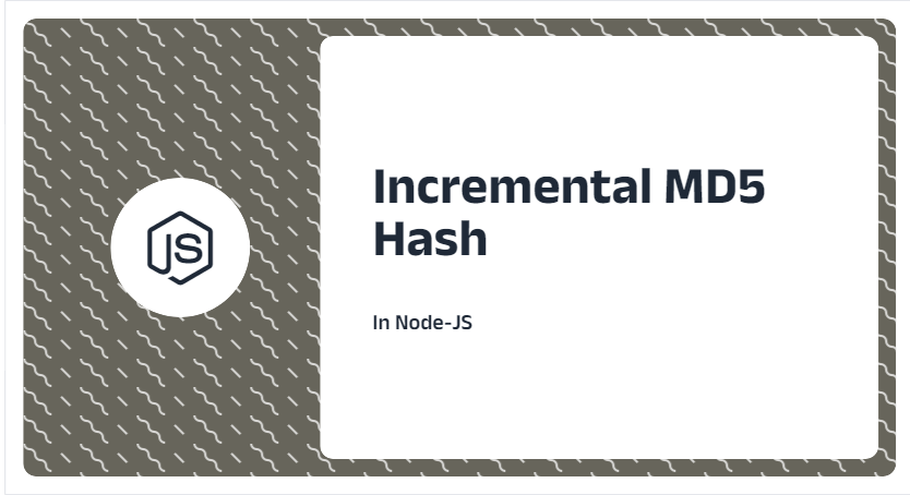 Incremental MD5 Hash with Node-JS