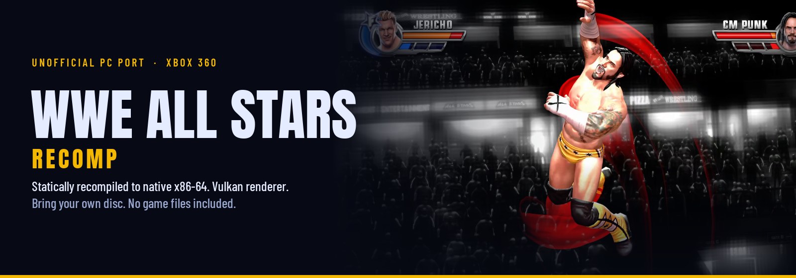 WWE All Stars Recomp: an unofficial PC port of the Xbox 360 game, statically recompiled to native x86-64 with a Vulkan renderer