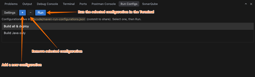 Run Configurations in the bottom panel next to Terminal, with two saved entries