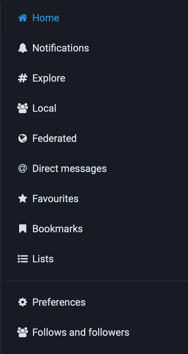 Screenshot of a navigation menu from Mastodon, options are "Home", "Notifications", "Explore", "Local", "Federated", "Direct Messages", "Favourites", "Bookmarks", and "Lists"