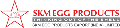 SKM Egg Products Export India Ltd