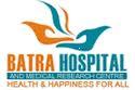 Batra Hospital & Medical Research Centre 