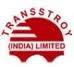 Transstroy India Ltd