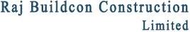 Raj Buildcon Construction Ltd 