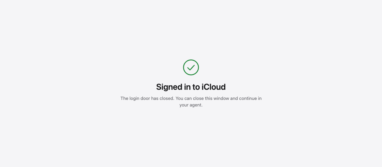 the login door's done screen: Signed in to iCloud, continue in your agent