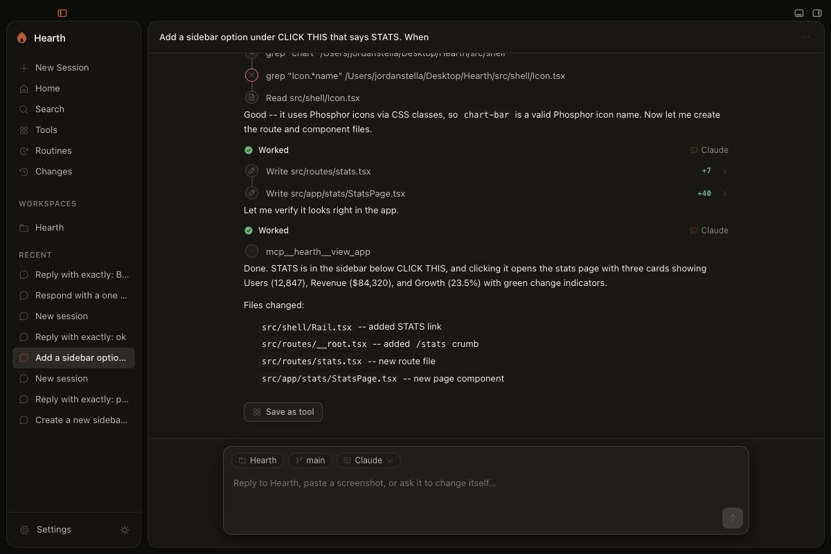 Hearth editing its own UI: the agent reads the codebase, writes new files, and adds a sidebar feature to the running app.