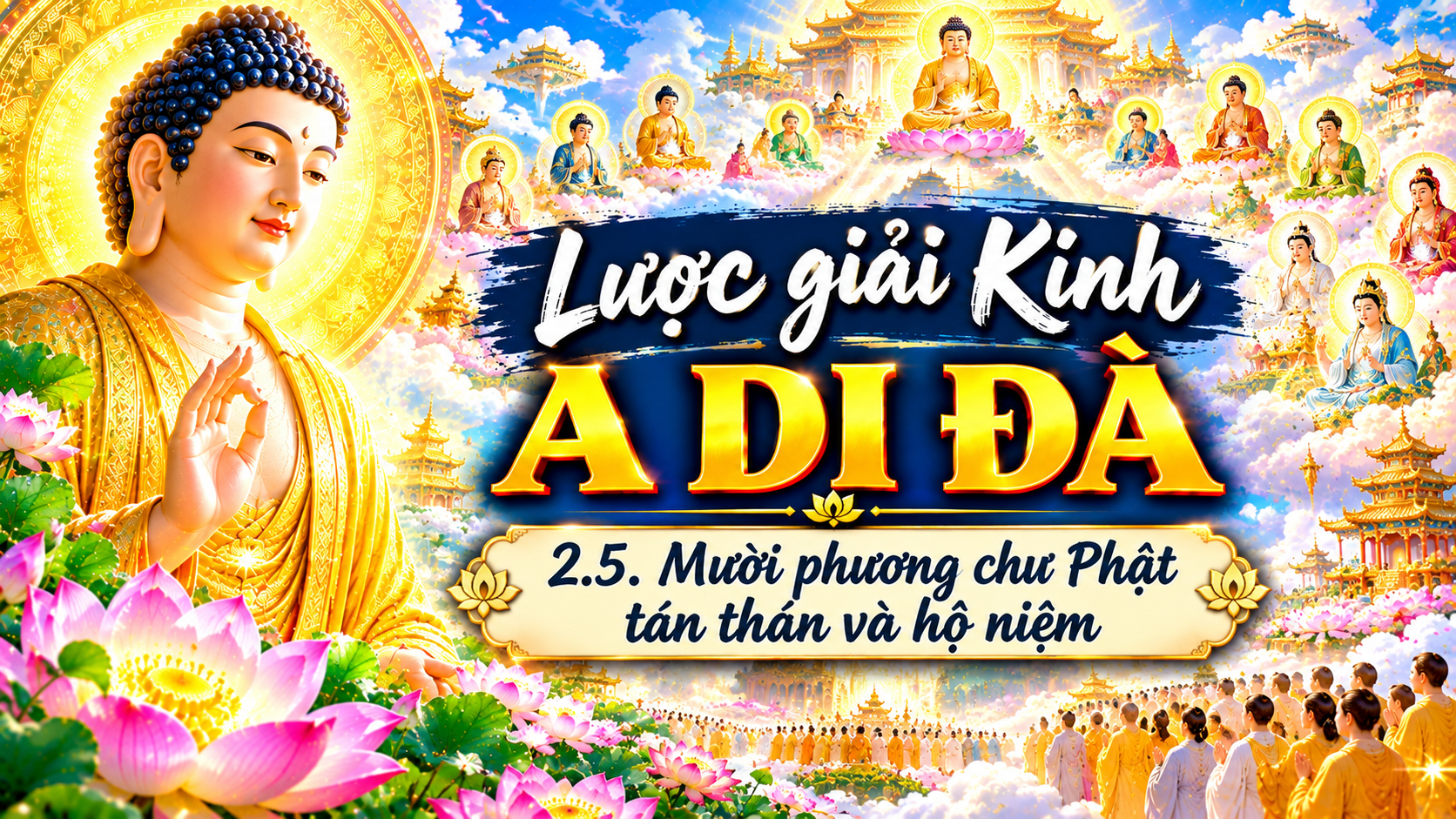 Ảnh bìa bài học: Mười phương chư Phật tán thán và hộ niệm