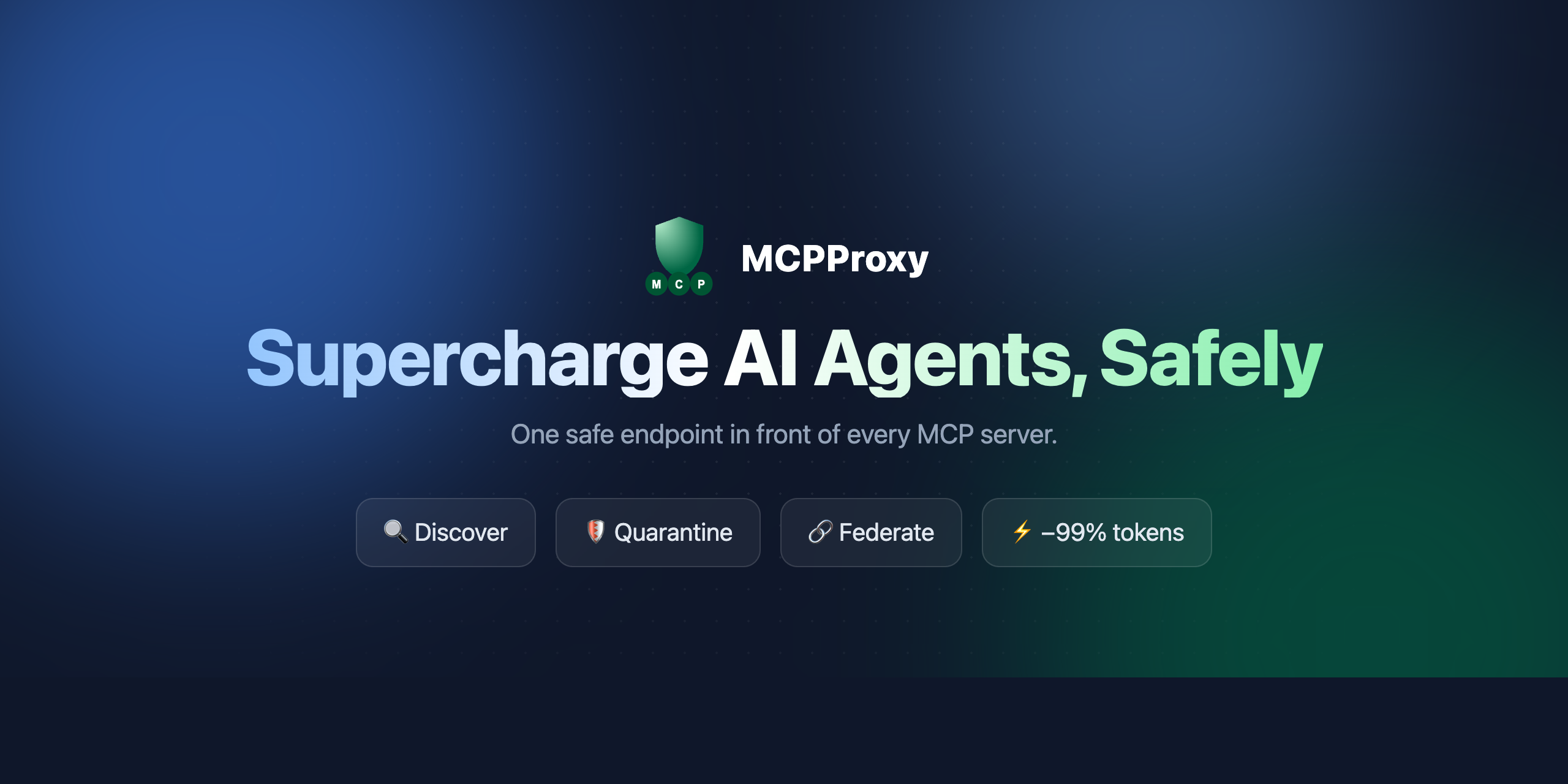 MCPProxy — Supercharge AI Agents, Safely · One safe endpoint in front of every MCP server