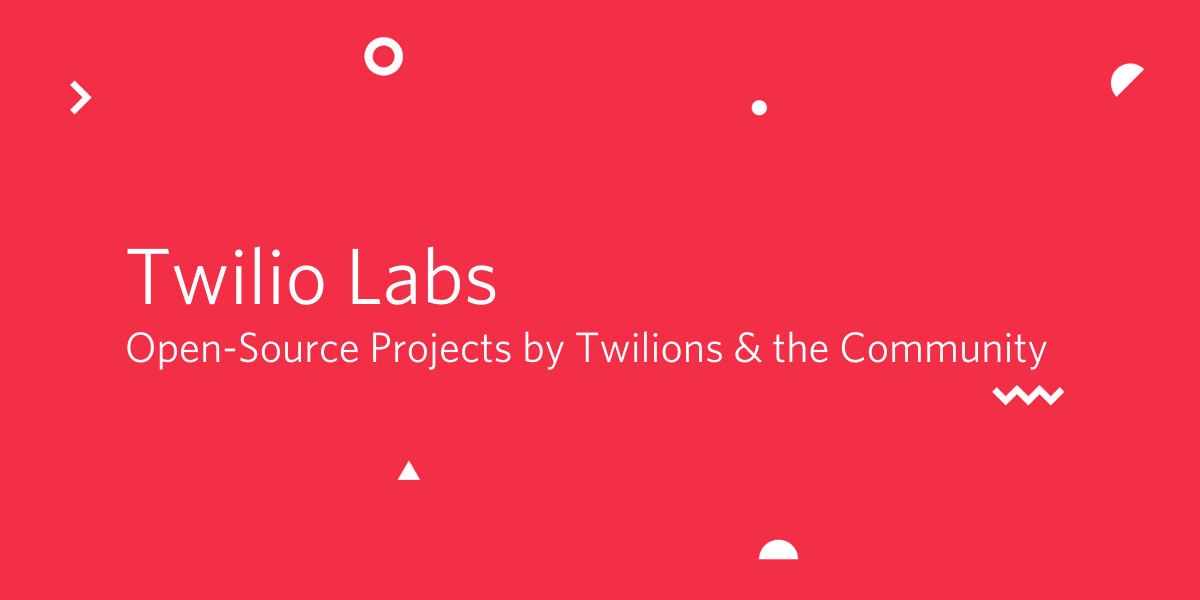 Twilio Labs - Open-source projects by Twilio