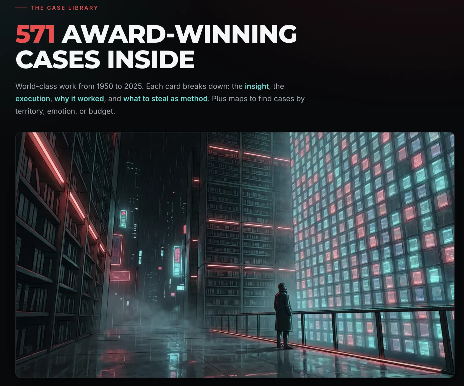 571 award-winning cases inside — each card breaks down the insight, the execution, why it worked, and what to steal as method