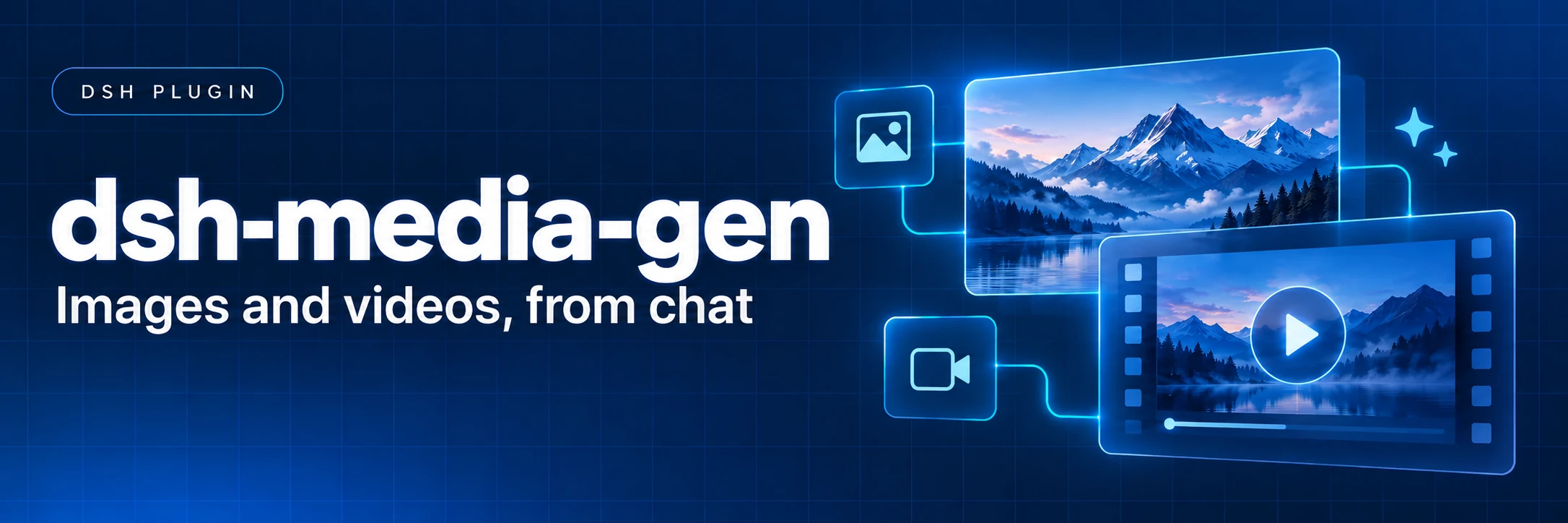 dsh-media-gen — Images and videos, from chat