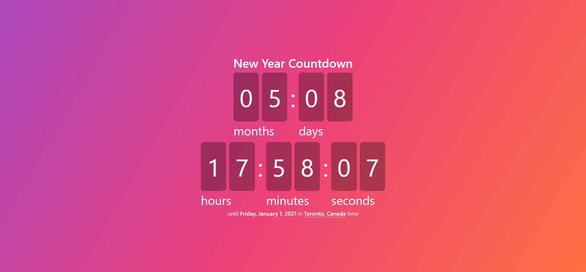 A countdown timer on a purple to red gradient background. The countdown timer has a title of 'New Year Countdown' and displays a value of '5 months, 8 days, 17 hours, 58 minutes, and 7 seconds'. In smaller text below it a caption reads 'until Friday, January 1, 2021 in Toronto, Canada time.'