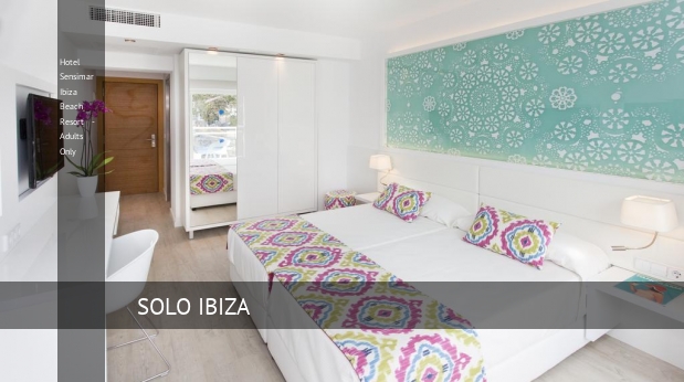 Hotel Sensimar Ibiza Beach Resort - Solo Adultos reservas