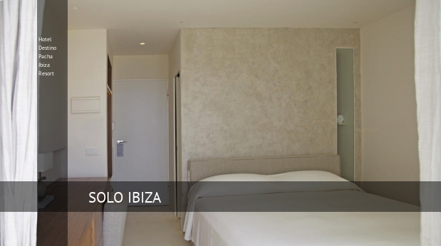 Hotel Destino Pacha Ibiza Resort barato