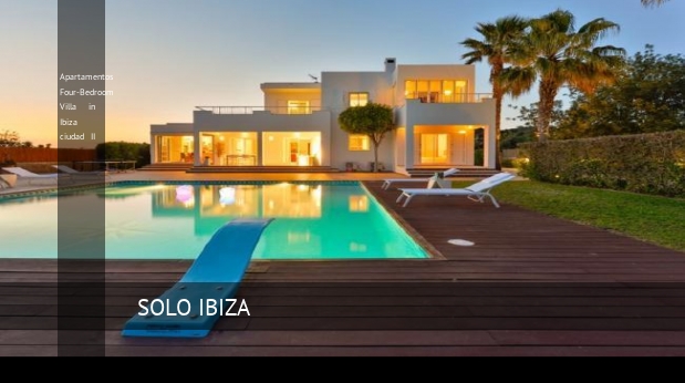 Apartamentos Four-Bedroom Villa in Ibiza ciudad II reverva