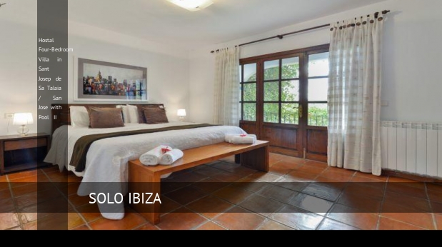 Hostal Four-Bedroom Villa in Sant Josep de Sa Talaia / San Jose with Pool II reverva