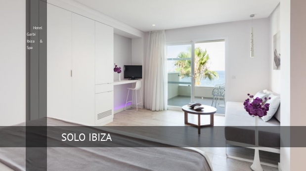 Hotel Garbi Ibiza & Spa oferta