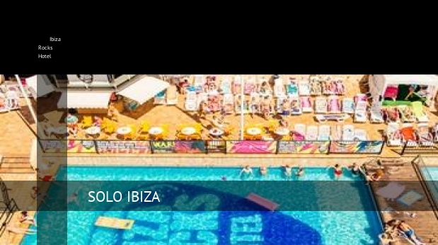 Ibiza Rocks Hotel booking