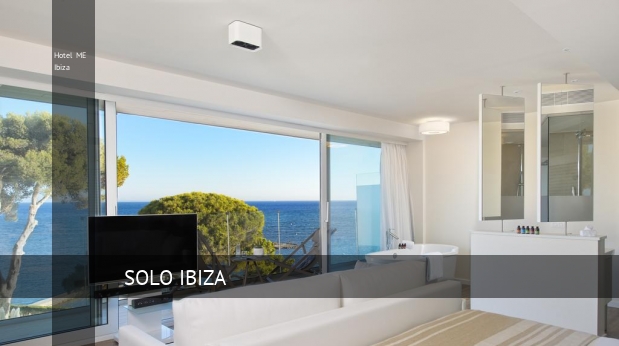 Hotel ME Ibiza oferta