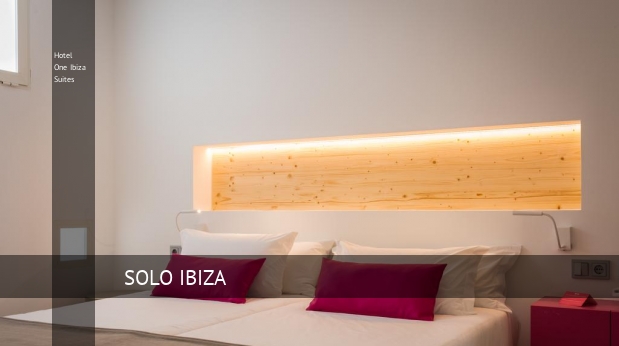 Hotel One Ibiza Suites barato