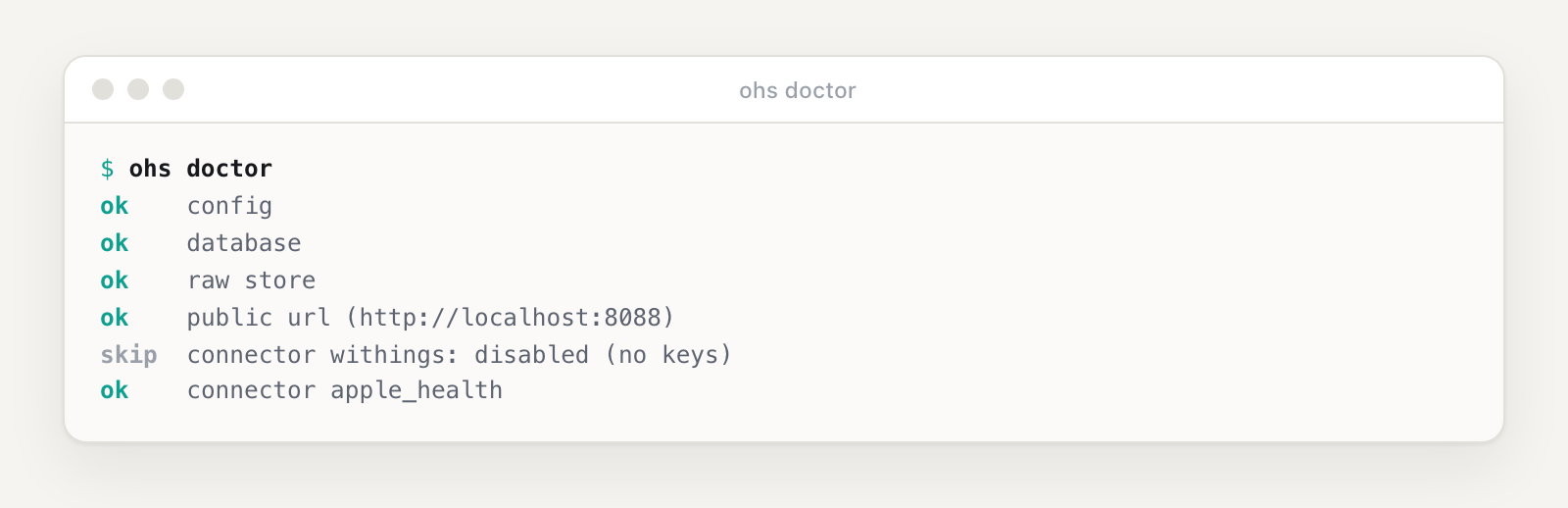 ohs doctor output: config, database, raw store, public url and the apple_health connector ok; withings skipped because no keys are set.