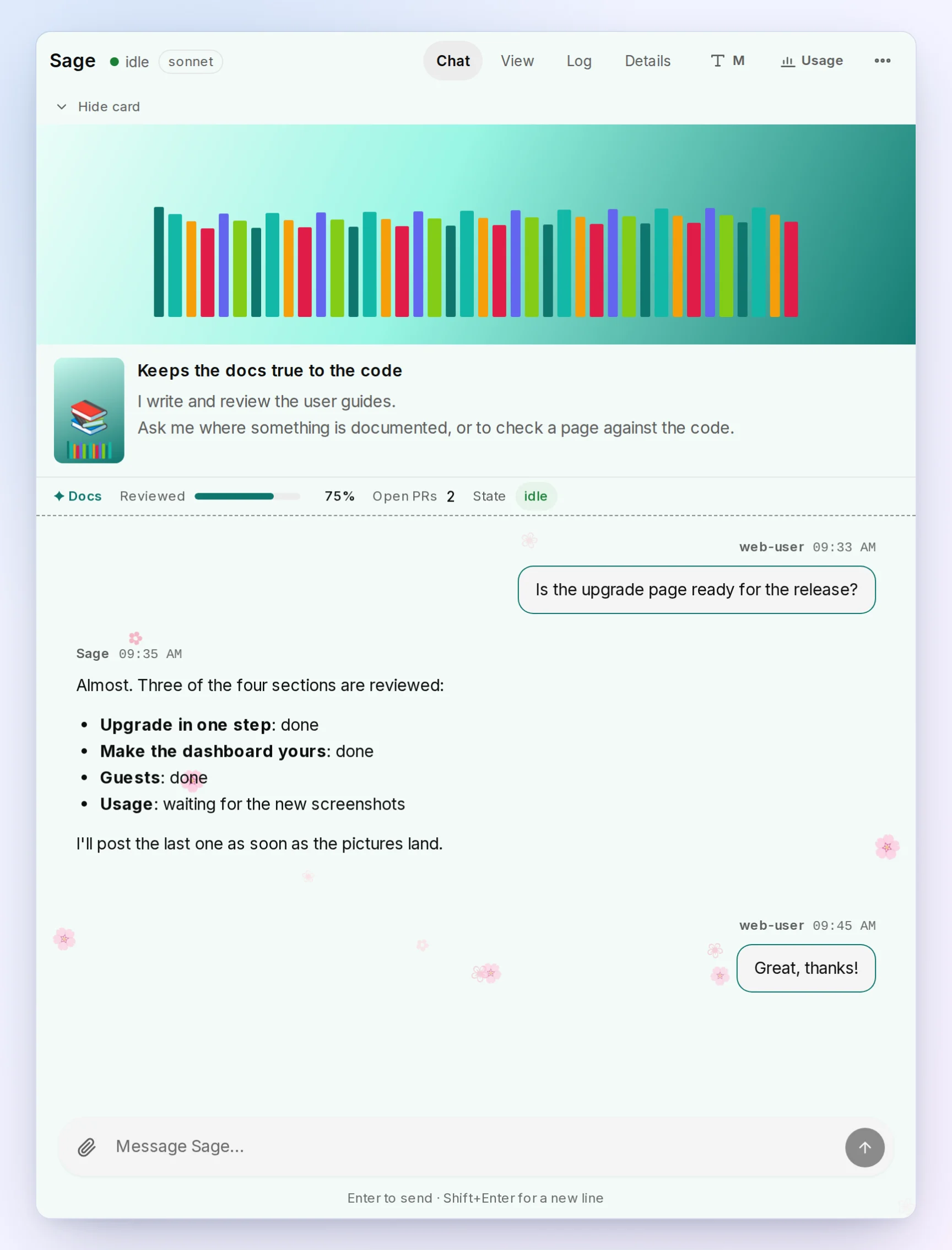 The agent Sage's chat in its own look: a teal theme with outlined bubbles, its identity card open with a banner of book spines, a portrait and a two-line bio, a Docs widget under the header showing 75% reviewed and 2 open pull requests, and pink petals falling behind the messages. Made-up demo data.